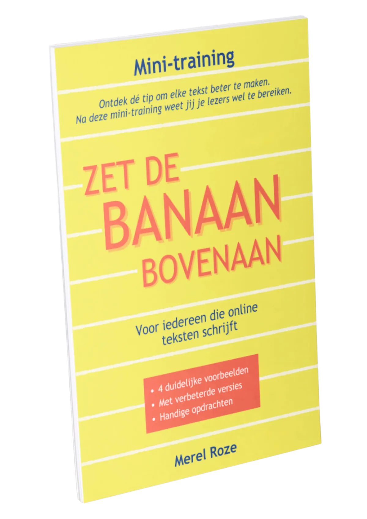 zet de banaan bovenaan, mini-training, Merel Roze, schrijftraining, zakelijk schrijven
