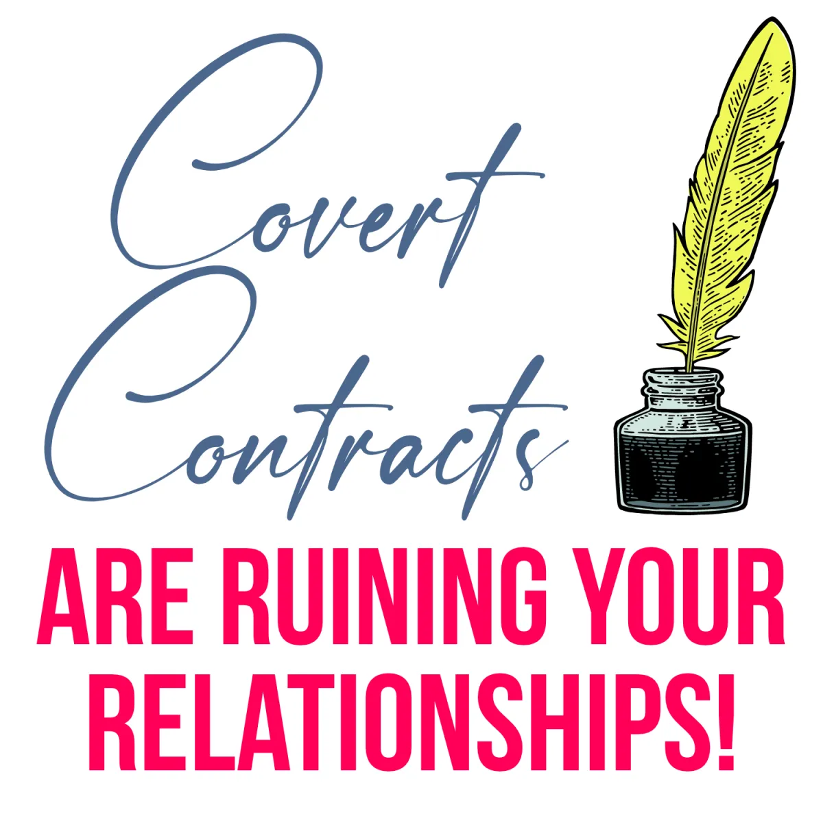 Covert Contracts Are Ruining Your Relationships! Audio