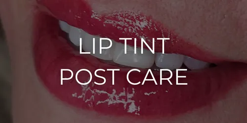 PMU Lip Tint or Lip Blush Tattoo post care button