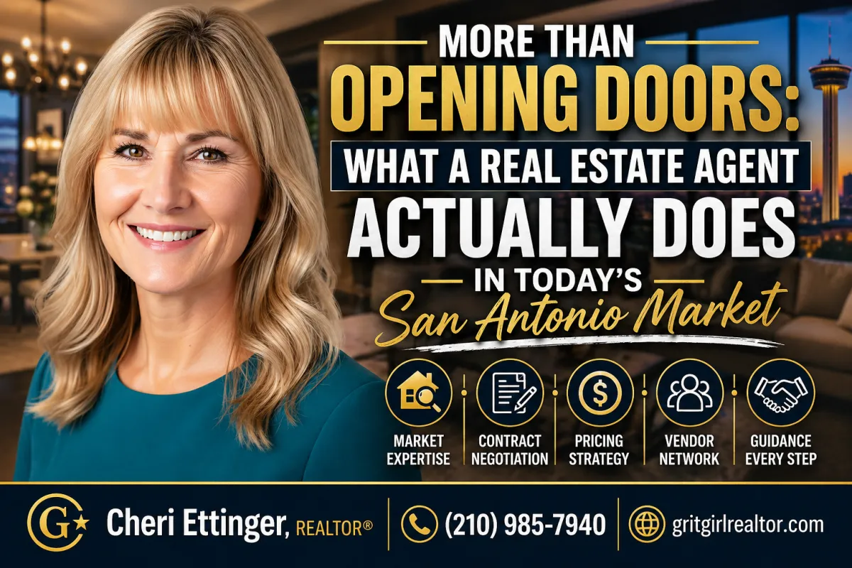 More Than Opening Doors: What a Real Estate Agent Actually Does in Today’s San Antonio Market
