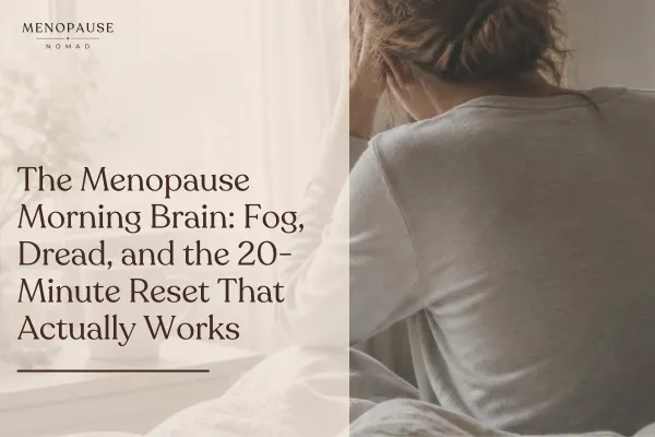Menopause Morning Brain