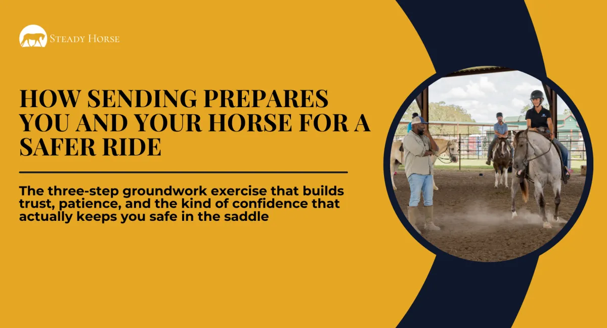 How Sending Prepares You and Your Horse for a Safer Ride