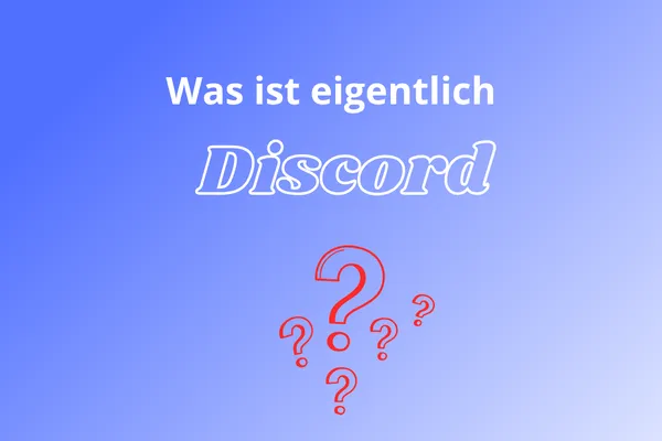 Discord erklärt: Was Eltern wirklich wissen müssen 