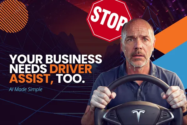 Your business needs driver assist, too.