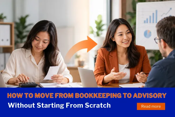 Advisory starts by connecting what the bookkeeper sees in the numbers with what the client knows about the business.