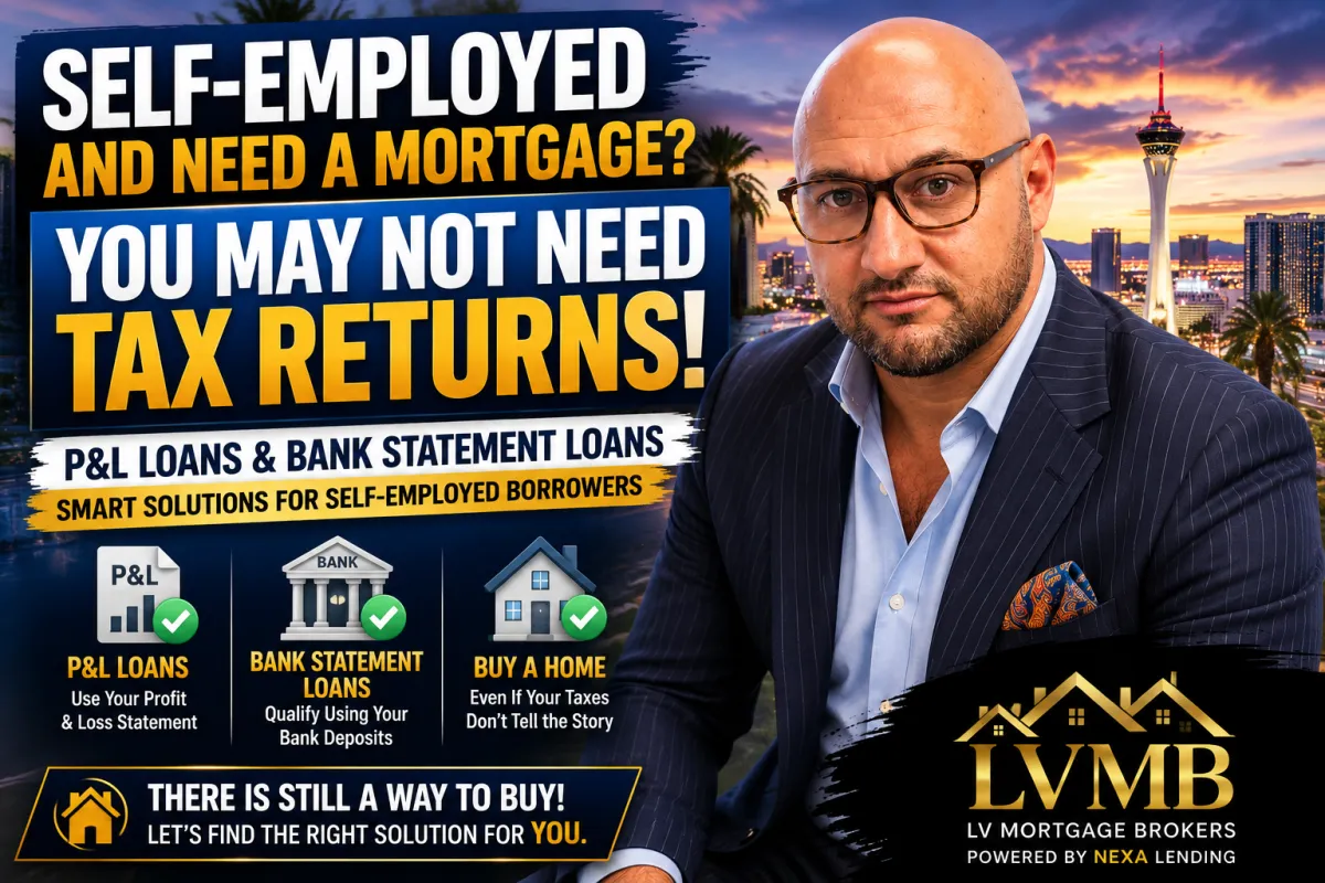 Self-Employed Mortgage Las Vegas | No Tax Return & P&L Loan Options