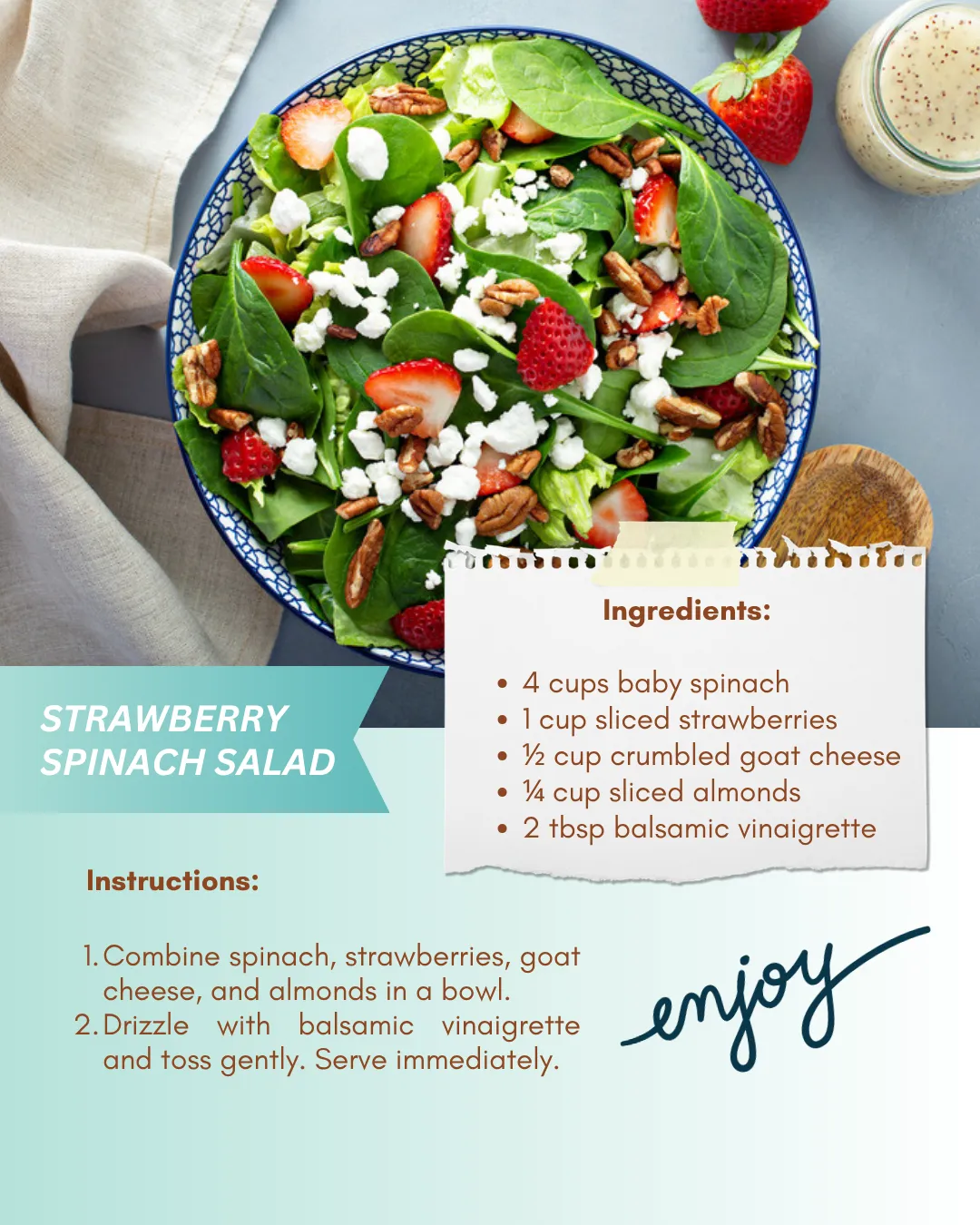 A bowl of Strawberry Spinach Salad with ingredients like spinach, strawberries, almonds, goat cheese, and dressing.