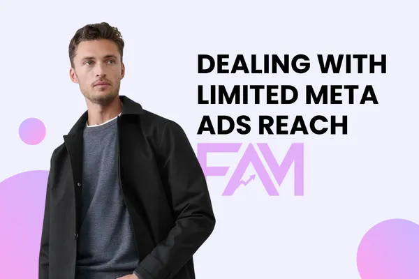 The Best Ways to Increase Meta Ads Reach