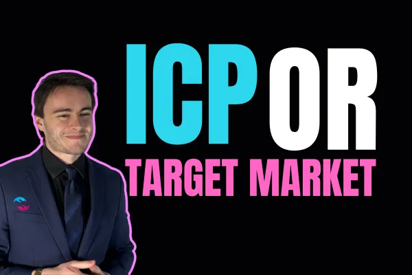 This is Why ICP is so Much Better than Target Market