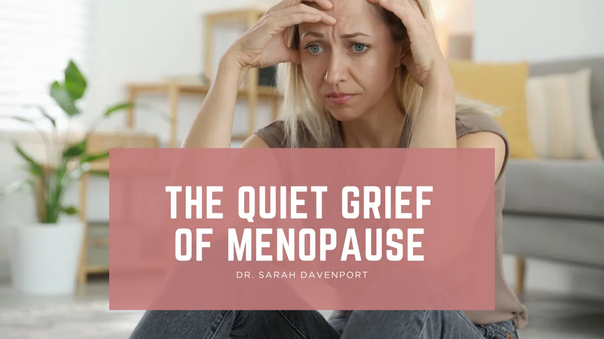 Emotional Symptoms: Understanding Grief During Menopause