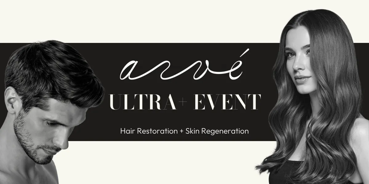 Arvé Ultra+ Event Hair Restoration + Skin Regeneration