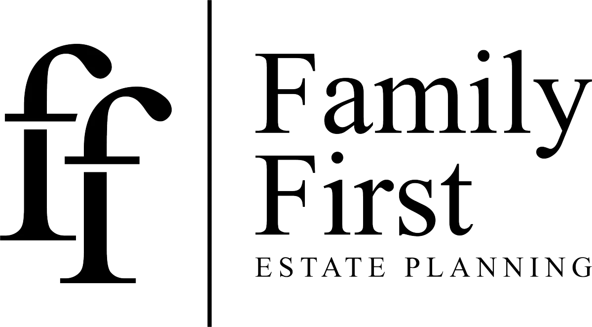 Family First Estate Planning Lawyers