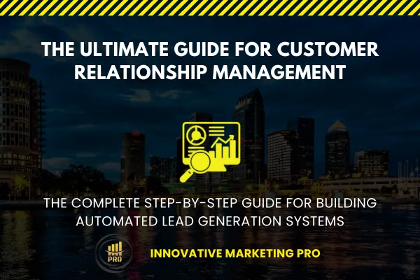 ultimate guide for customer relationship managment