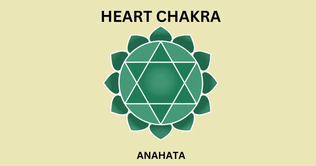 The Heart Chakra: Anahata