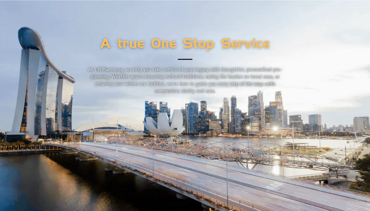 At LifePlanner.sg, we help you take control of your legacy with thoughtful, personalized pre-planning. Whether you're honoring cultural traditions, easing the burden on loved ones, or ensuring your wishes are fulfilled, we're here to guide you every step of the way—with compassion, clarity, and care.