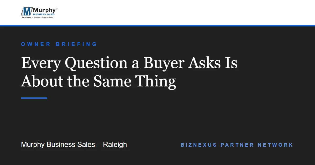 Every Question a Buyer Asks Is About the Same Thing