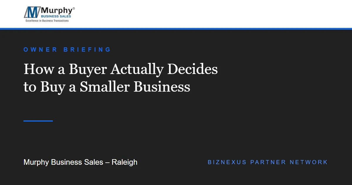 How a Buyer Actually Decides to Buy a Smaller Business
