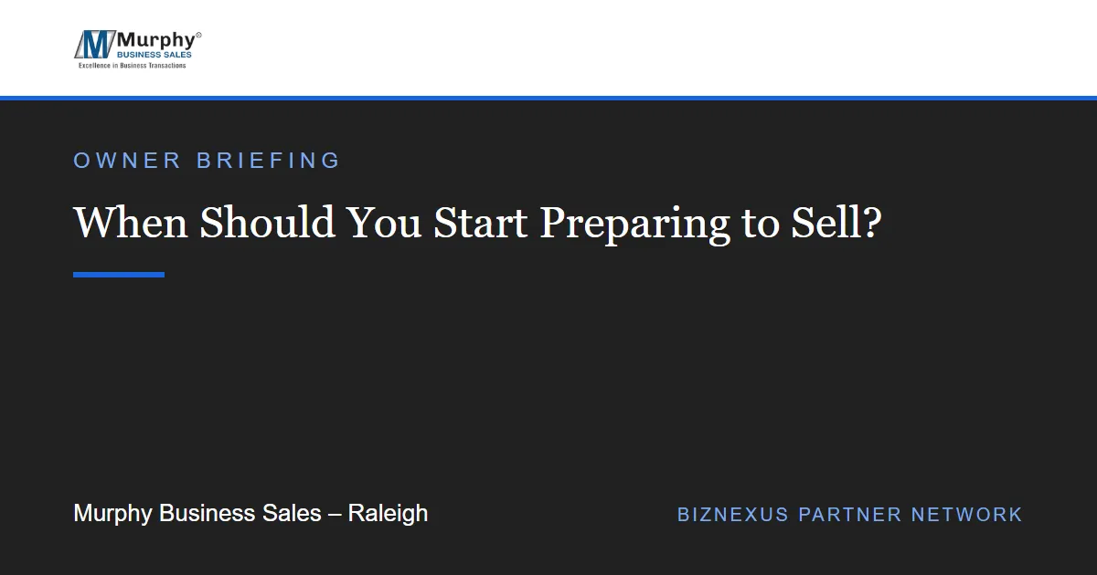When Should You Start Preparing to Sell? (Earlier Than You Think)