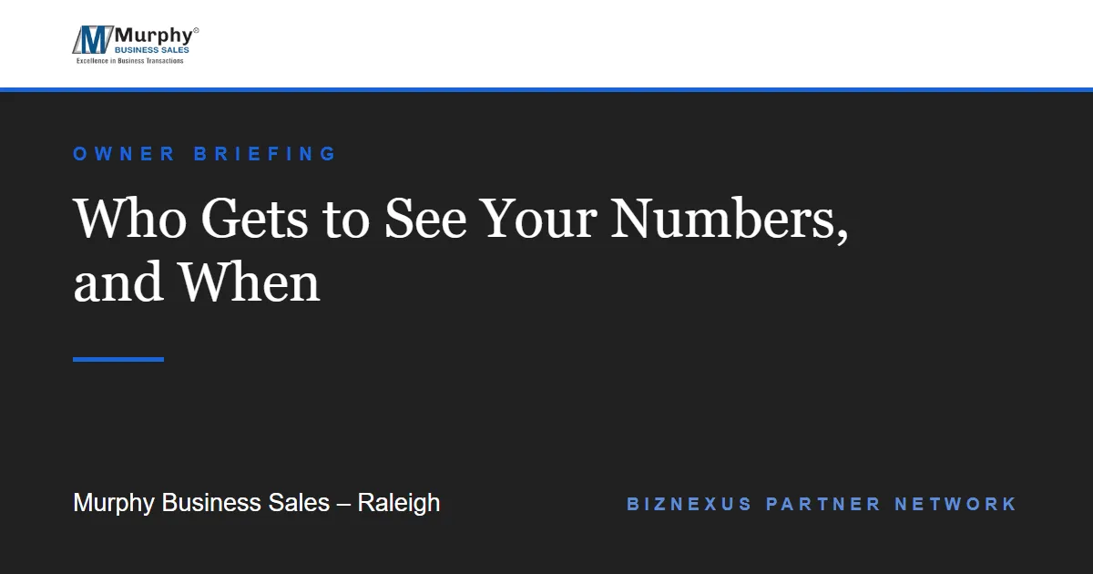 Who Gets to See Your Numbers, and When