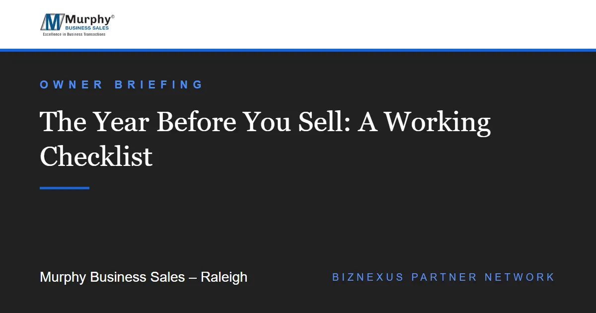 The Year Before You Sell: A Working Checklist - Murphy Business Sales Raleigh