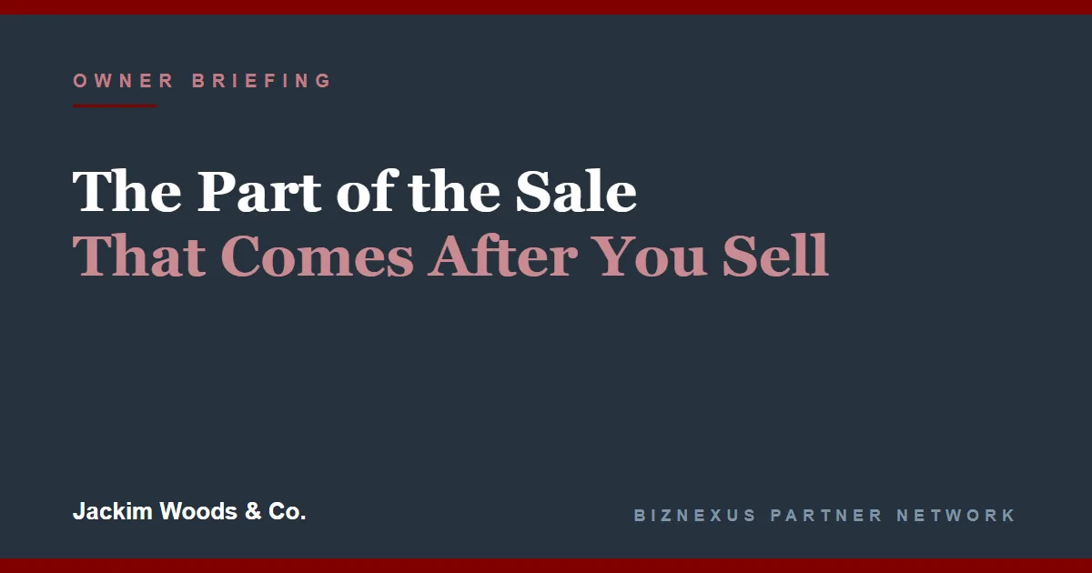 The Part of the Sale That Comes After You Sell