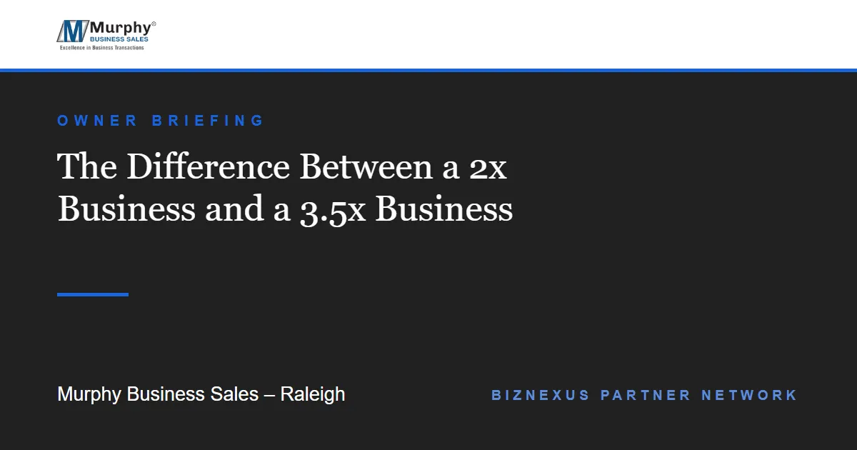 The Difference Between a 2x Business and a 3.5x Business