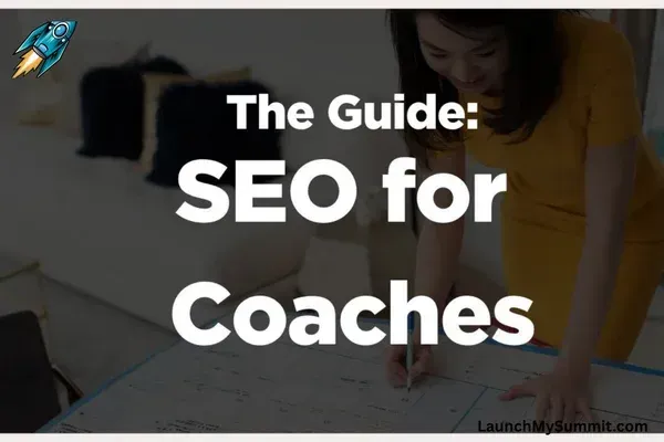 Virtual Summit SEO Guide for Coaches