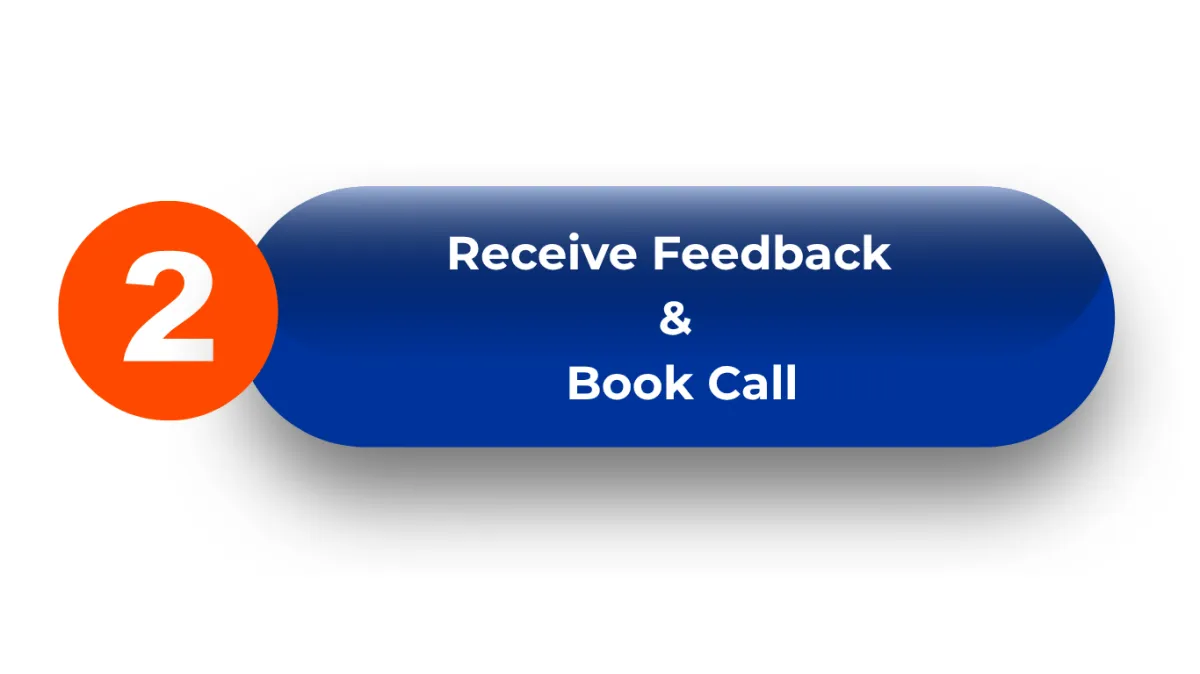 receive feedback & Book call