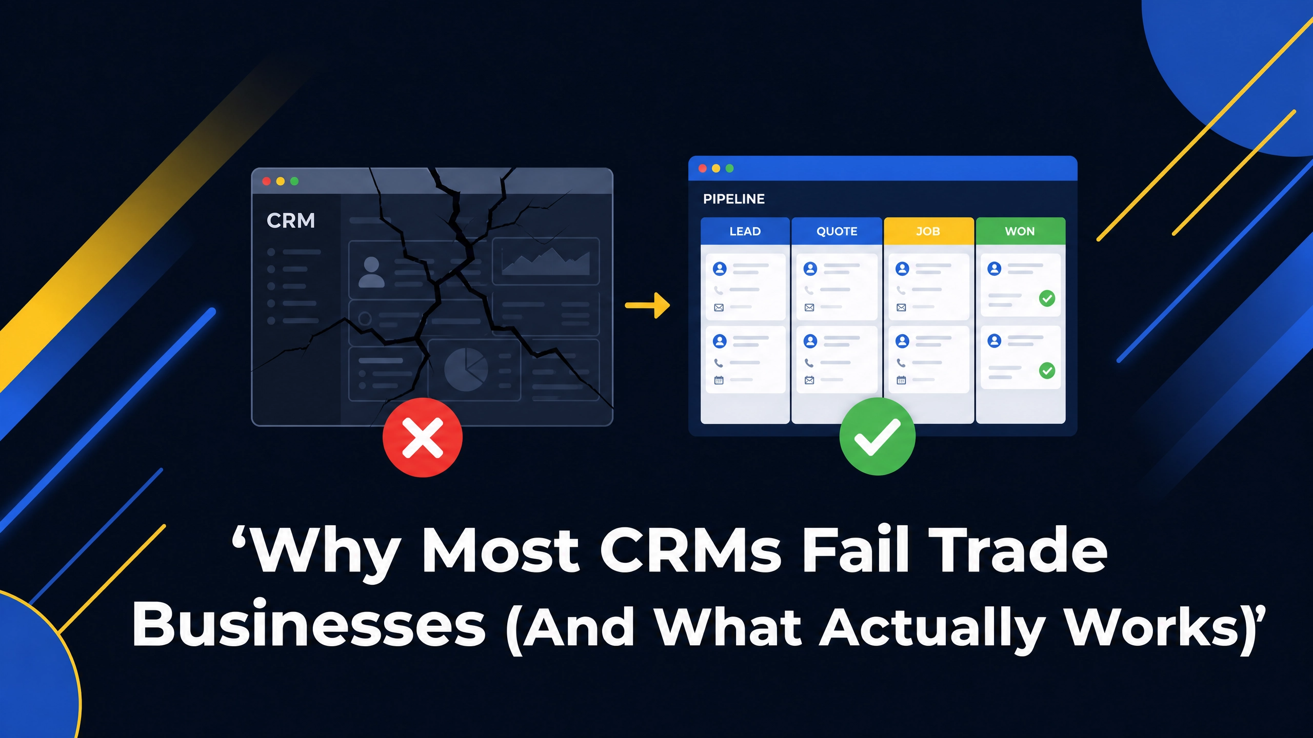Why Most CRMs Fail Trade Businesses (And What Actually Works)