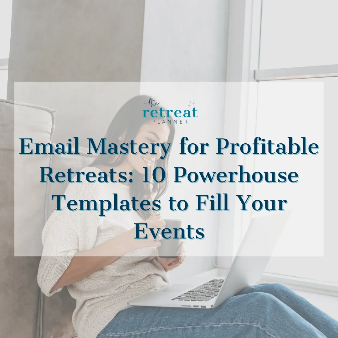 A woman sitting on a couch using a laptop with the text "Email Mastery for Profitable Retreats: 10 Powerhouse Templates to Fill Your Events" displayed.