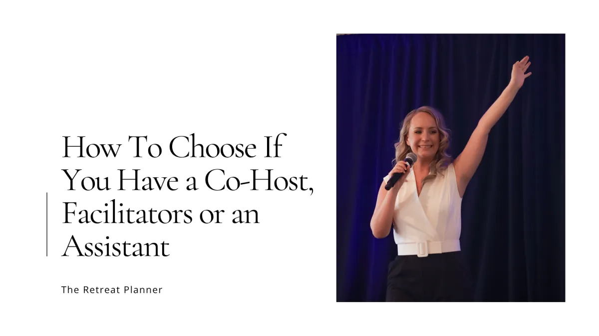 How To Choose If You Have a Co-Host, Facilitators or an Assistant