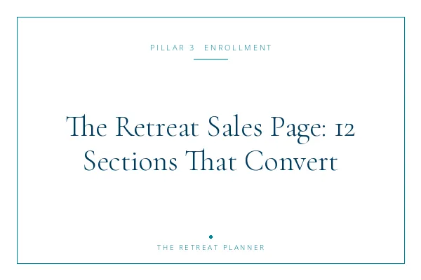 The Retreat Sales Page: 12 Sections That Convert