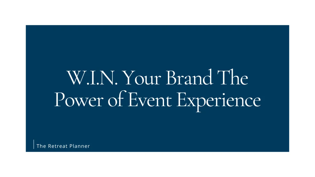 W.I.N. Your Brand The Power of Event Experience