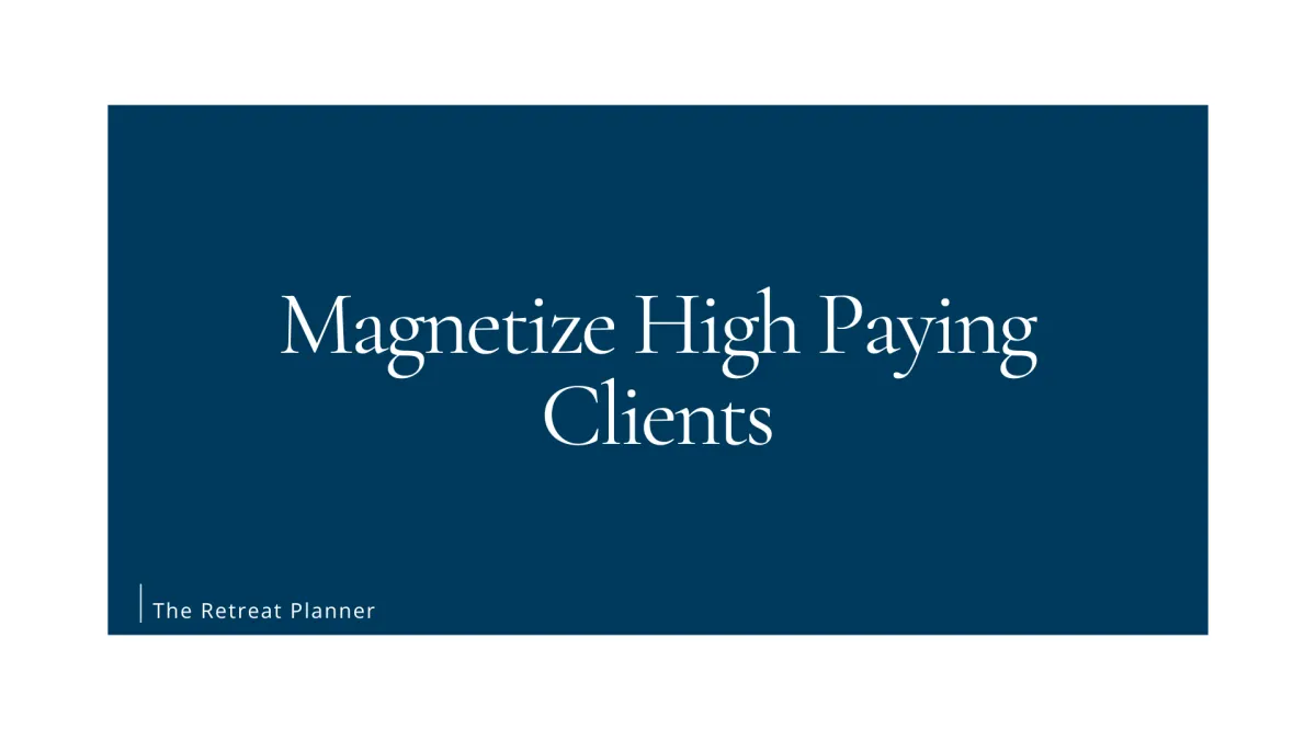 Magnetize High Paying Clients