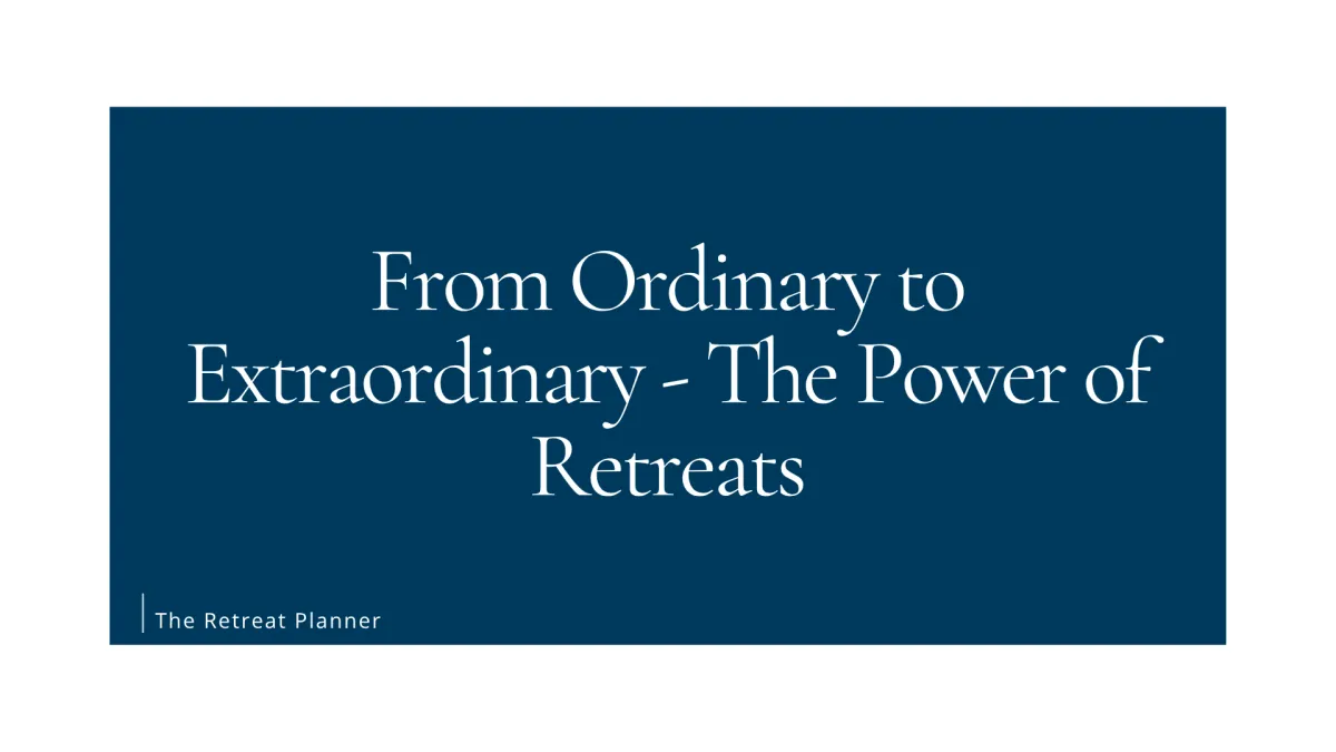 The Power of Retreats