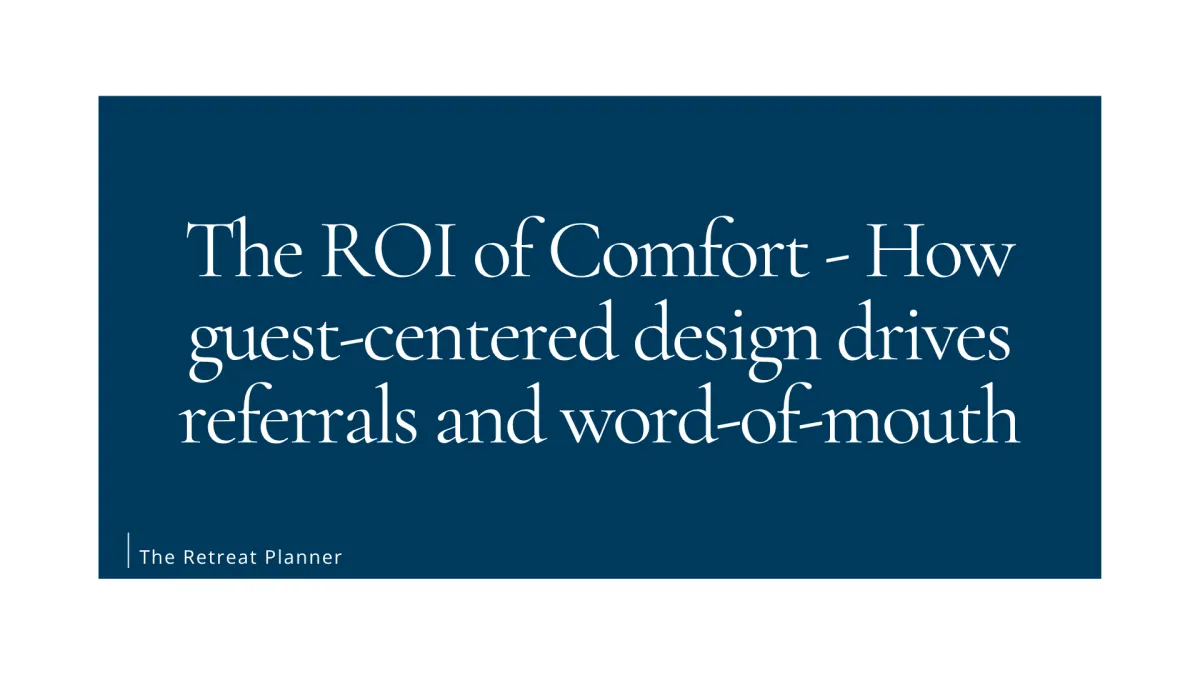 The ROI of Comfort