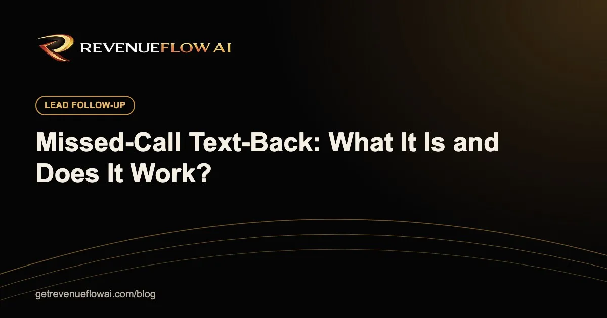 Missed-Call Text-Back: What It Is, Does It Work, and Where It Falls Short