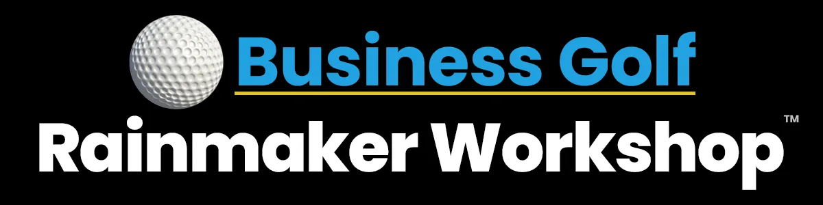 Business Golf Rainmaker Workshop