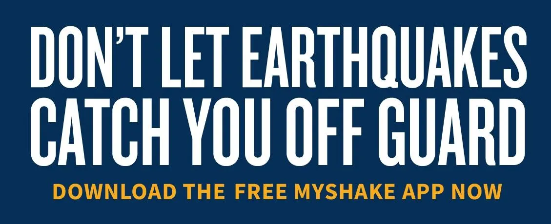 Don't let earthquakes catch you off guard. Download the free myshake app now