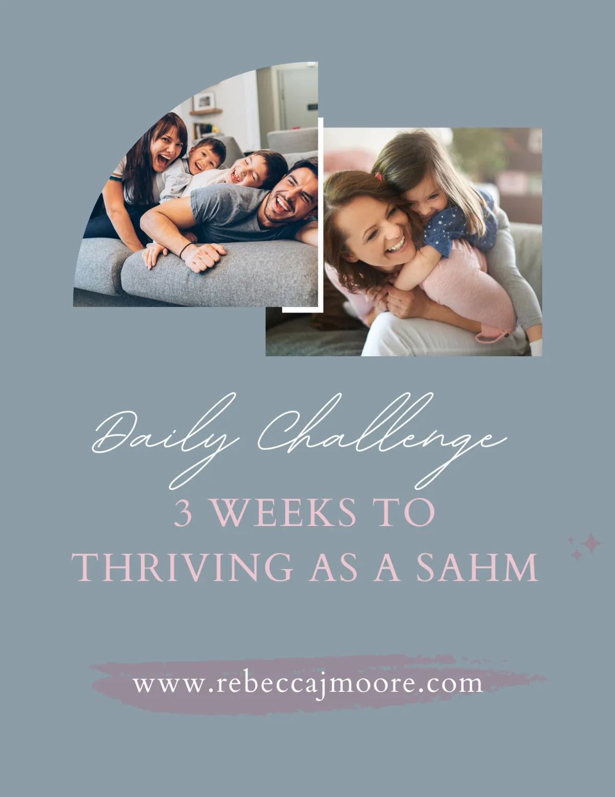 Daily Challenge - 3 Weeks to Thriving as a Stay-at-Home Mom