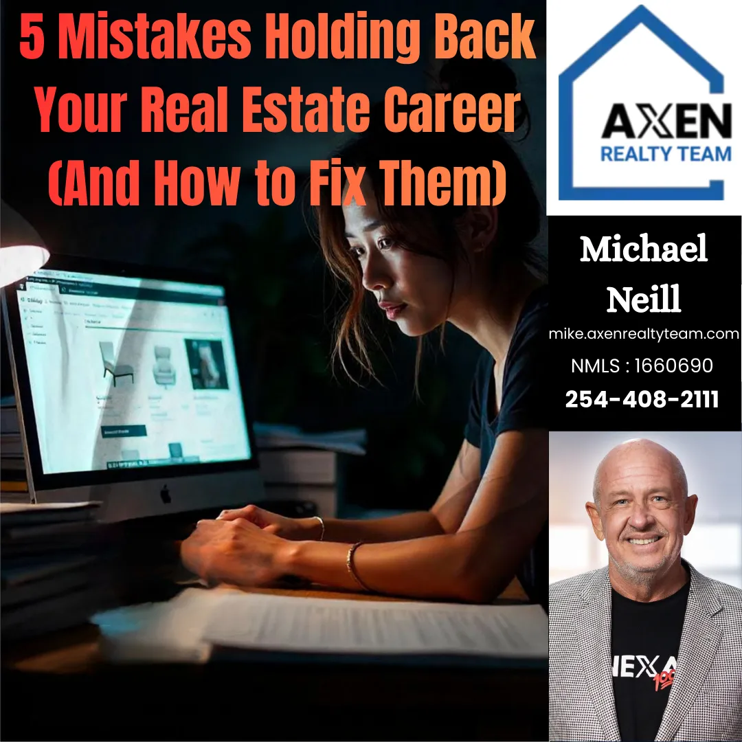 5 Mistakes Holding Back Your Real Estate Career (And How to Fix Them)