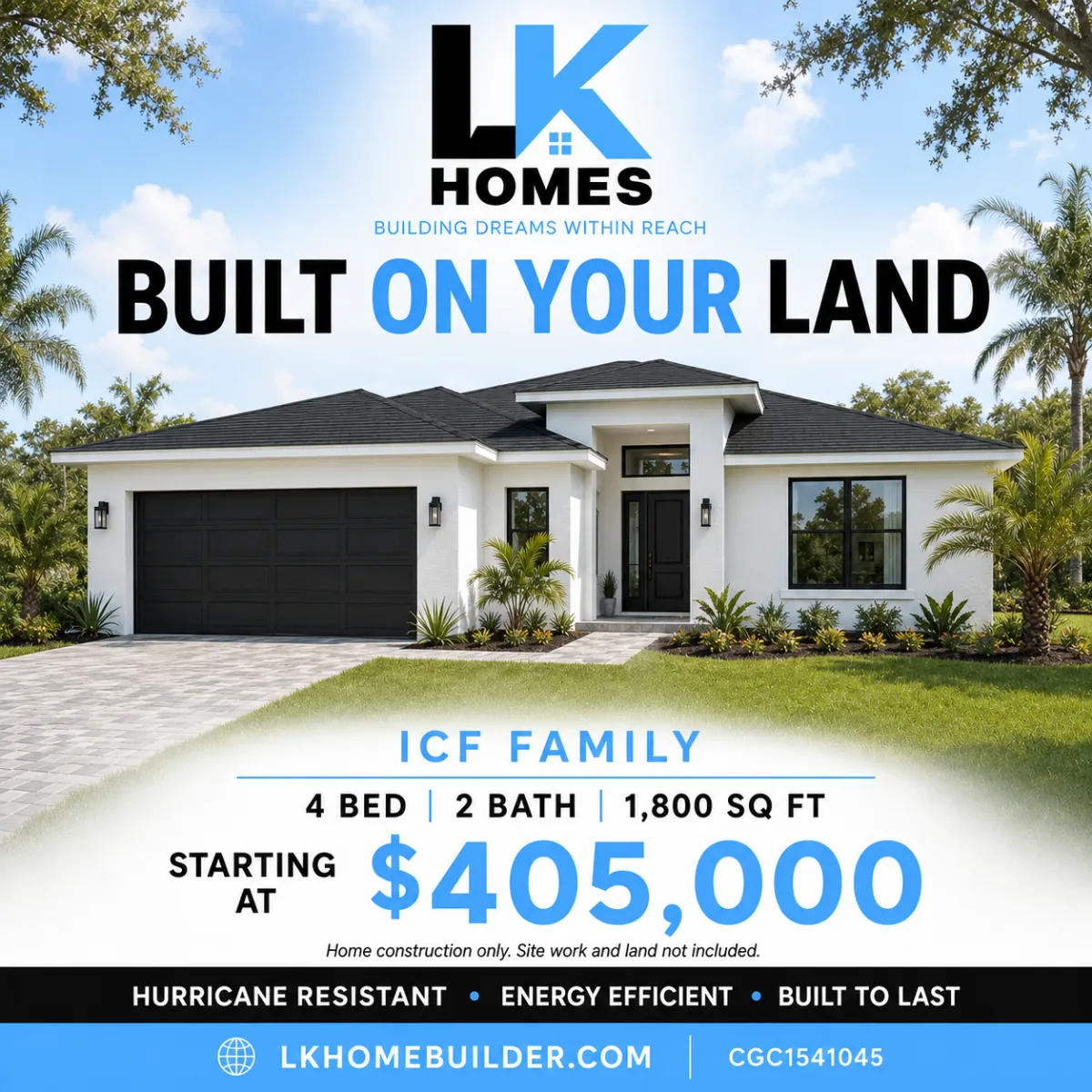 Turnkey ICF concrete home by LK Homes featuring modern architecture, 3 bedrooms, and 2 bathrooms, highlighting energy efficiency and hurricane resistance, with a starting price of $285,000.