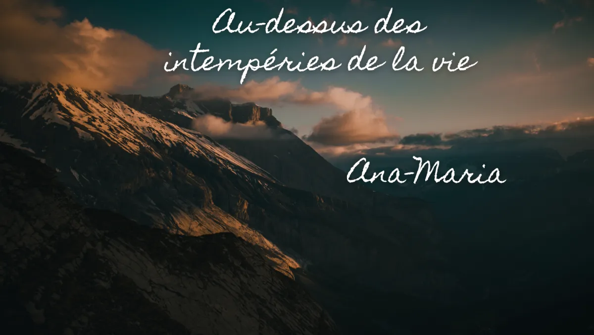 Image inspirante avec le text Au-dessous des intempéries de la vie