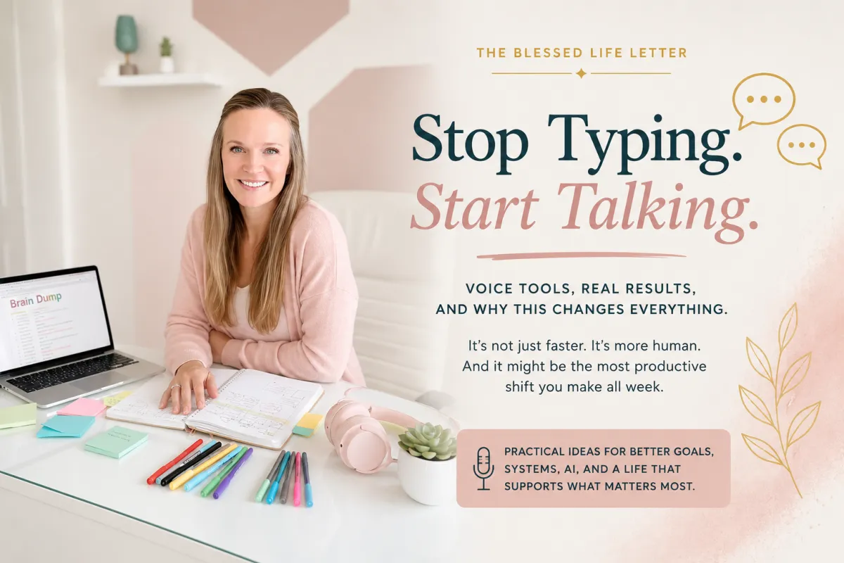 Stop Typing. Start Talking to AI | Blessed Life Coach