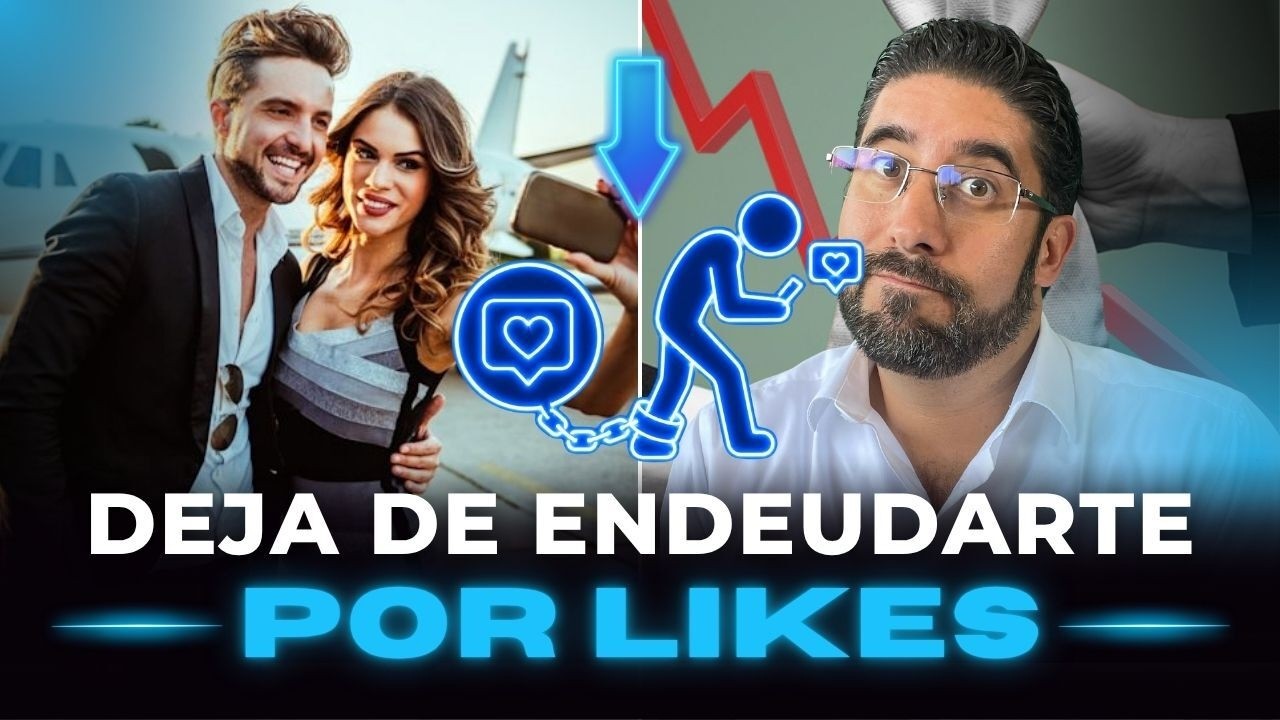 ¿Por Qué Aparentar en Redes Destruye tu Futuro Financiero?