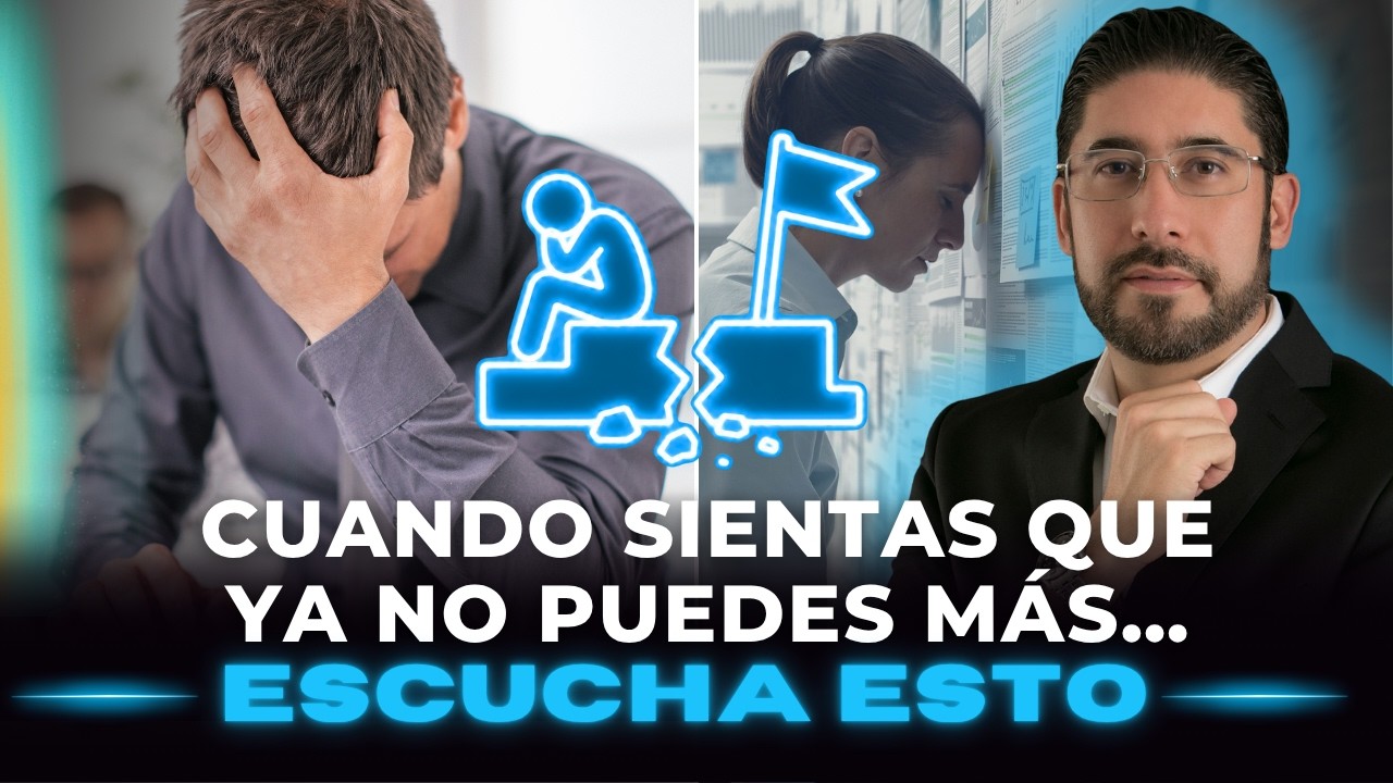 Cuando Sientes que Ya No Puedes Más