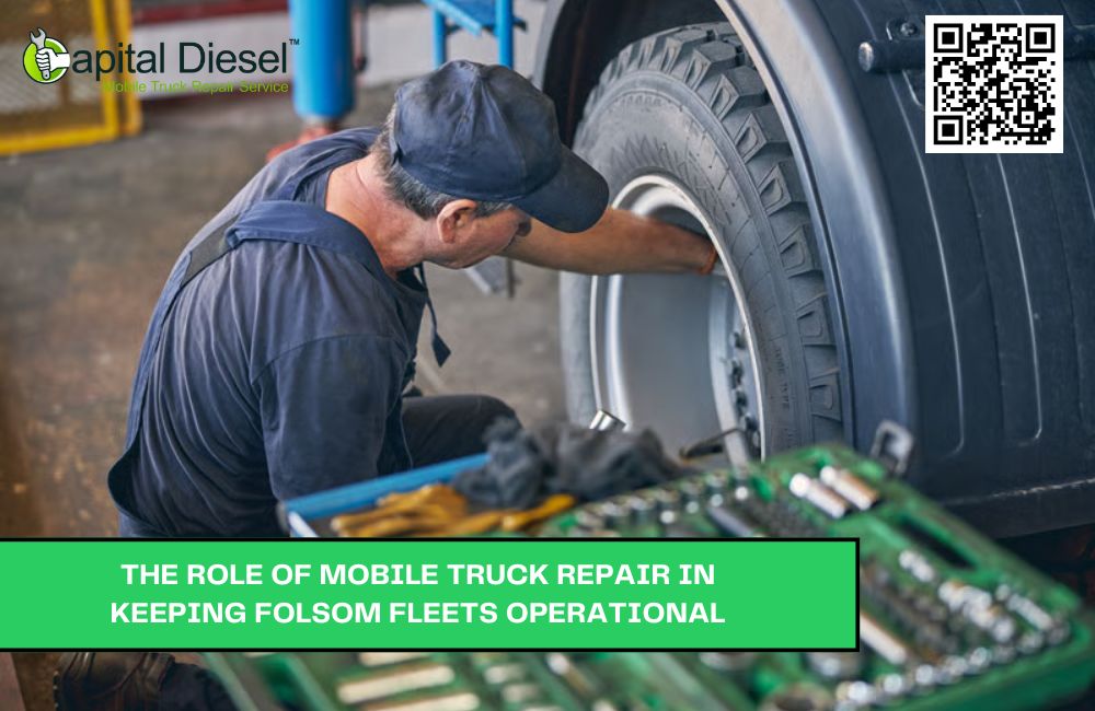 Mobile Truck Repair in Keeping Folsom Fleets Operational