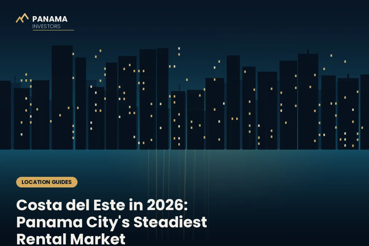 Investing in Costa del Este in 2026: Panama City's Most Reliable Rental Market