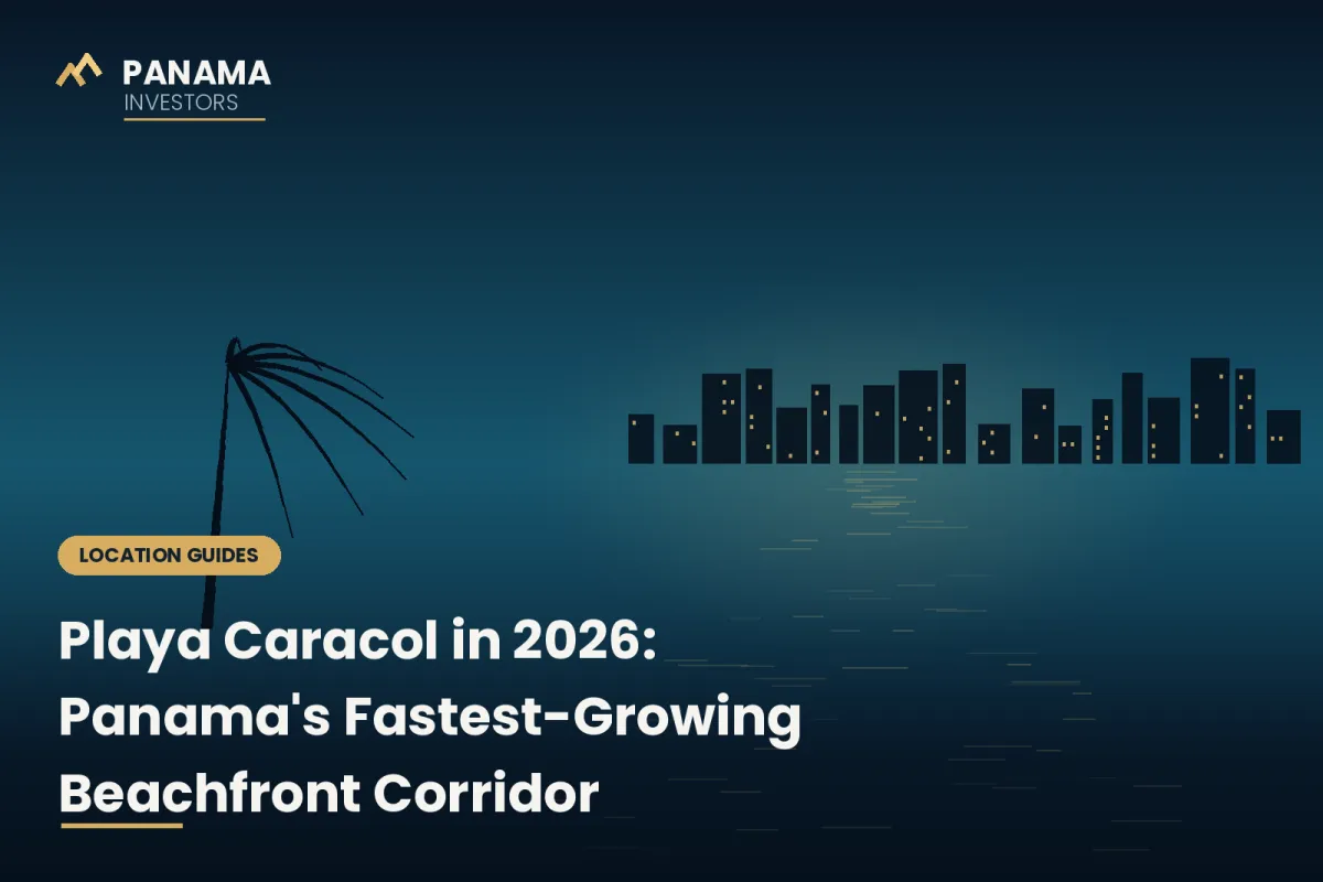 Playa Caracol in 2026: Inside Panama's Fastest-Growing Beachfront Investment Corridor
