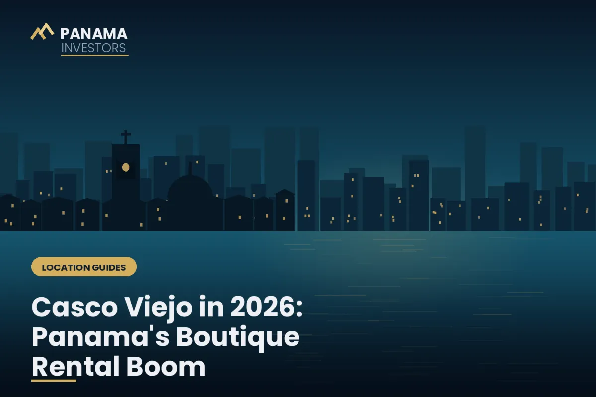 Casco Viejo in 2026: How Panama's Tourism Boom Is Powering Its Short-Term Rental Market